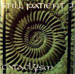 Still Patient : Cataclysm